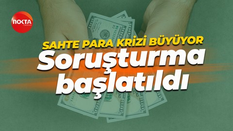 Kapalıçarşı'da piyasaya sahte dolar sürüldüğü iddiasına ilişkin soruşturma başlatıldı