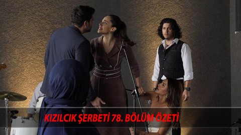 Kızılcık Şerbeti 78. Bölüm Özeti: Kızılcık Şerbeti Yeni Bölüm Neler Olacak?