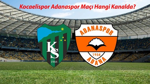 Kocaelispor Adanaspor maçı saat kaçta, hangi kanalda? 29 Kasım Kocaelispor'un Maçı Şifresiz Mi?
