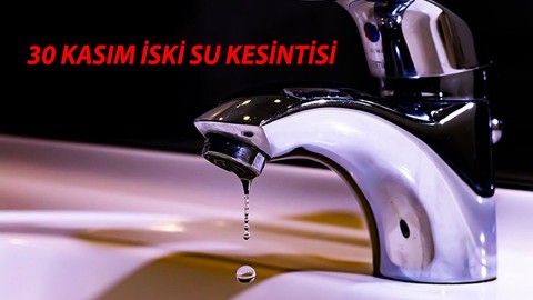 İSKİ Su Kesintisi 30 Kasım 2024 Cumartesi: İstanbul'da Sular Ne Zaman Gelecek?
