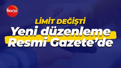Resmi Gazete'de yayımlandı: Tahsilat ve ödeme limitleri artırıldı