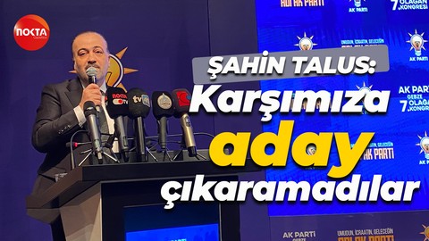 Şahin Talus: Ana muhalefet partisi Gebze’de karşımıza aday çıkaramadı