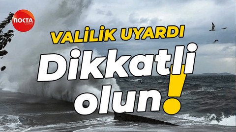 Valilikten fırtına uyarısı!