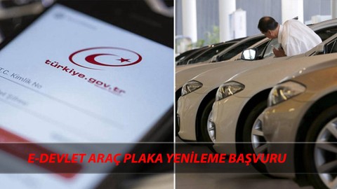 e-Devlet Araç Plaka Yenileme Ekranı: Online Araç Plaka Değiştirme Nasıl Yapılır?