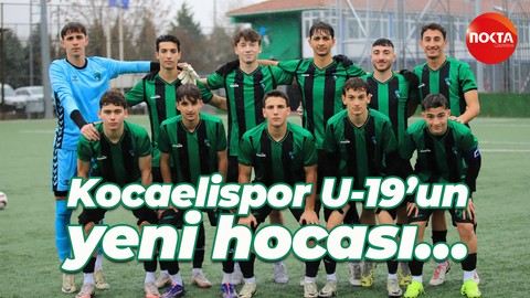 Kocaelispor U-19’un yeni hocası…