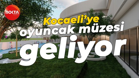 Kocaeli'ye çocuk kütüphanesi ve oyuncak müzesi geliyor