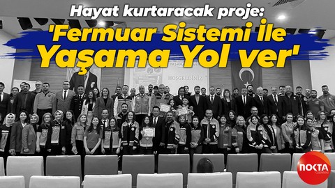 Hayat kurtaracak proje: 'Fermuar Sistemi İle Yaşama Yol ver'
