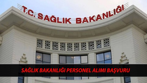 Sağlık Bakanlığı 8000 Personel Alımı Kadrolar: Sağlık Bakanlığı İş Başvurusu Nasıl Yapılır?