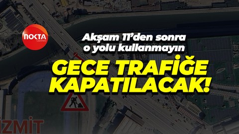 Ömer Türkçakal Bulvarı gece trafiğe kapatılacak!