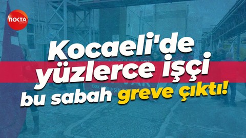 Kocaeli’de Grid Solutions’ta grev başladı! Sloganlarla fabrikayı inlettiler