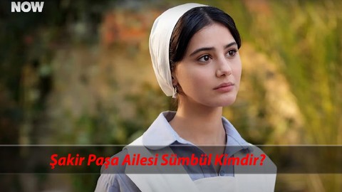 Şakir Paşa Ailesi Sümbül Kimdir? Helin Kandemir Kimdir, Kaç Yaşında? Helin Kandemir Oynadığı Diziler