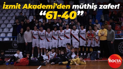 İzmit Akademi’den müthiş zafer! “61-40”