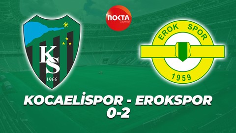 Kocaelispor – Erokspor: 0-2 (MAÇ SONUCU)