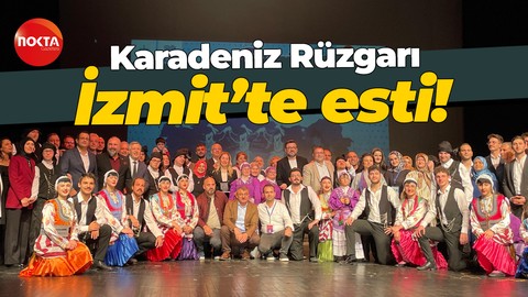 Karadeniz Rüzgarı İzmit’te esti!