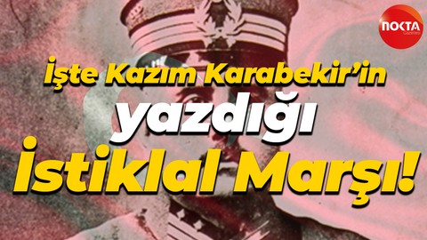 Timsal Karabekir, babası Kazım Karabekir'in yazdığı İstiklal Marşı'nı duyurdu!