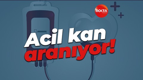 Naciye Naş için acil kan aranıyor!