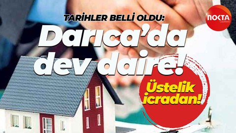 Darıca'da icradan satuıılık dev daire! Tarihler belli oldu