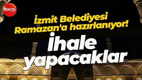 İzmit Belediyesi Ramazan'a hazırlanıyor! İftar ve sahur yemeği hizmeti alacak