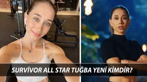 Survivor All Star Tuğba Yeni Kimdir, Kaç Yaşında, Nereli? 2025 Survivor Tuğba Yeni Instagram