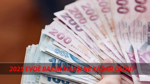 2025 Evde Bakım Maaşı Kaç Para Oldu? 2025 Ocak Engelli Bakım Aylığı Ne Kadar Alacağım?
