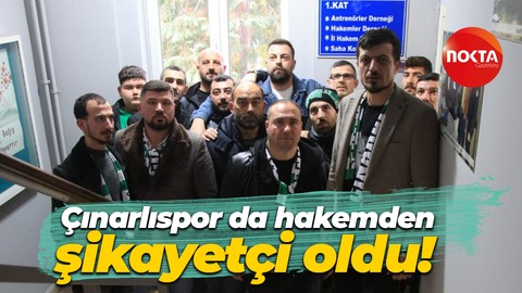 Çınarlıspor da hakemden şikayetçi oldu!
