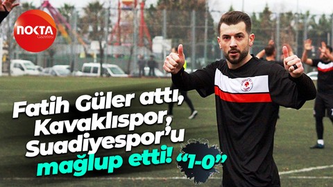 Fatih Güler attı, Kavaklıspor, Suadiyespor’u mağlup etti! “1-0”
