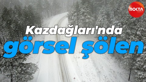 Kazdağları'nda nefes kesen görüntüler!