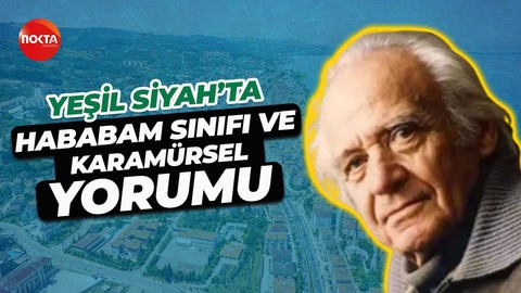 Erdem Övüç’le Yeşil Siyah’ta dikkat çeken Hababam Sınıfı ve Karamürsel yorumu