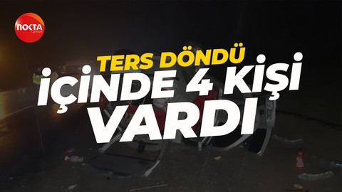 Takla atan otomobil ters döndü: 1’i bebek 4 yaralı!