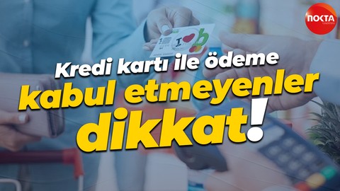 Gelir İdaresi Başkanlığı duyurdu: Kredi kartı ile ödeme kabul etmeyenler dikkat!