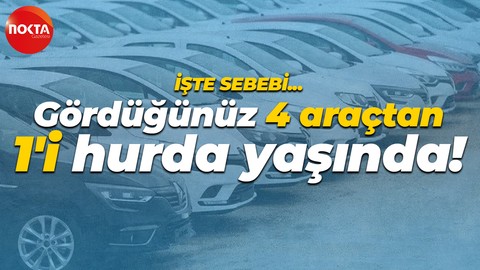 Aslında gördüğünüz 4 otomobilden 1’i hurda yaşında! Ekonomik kriz araç piyasasını vurdu