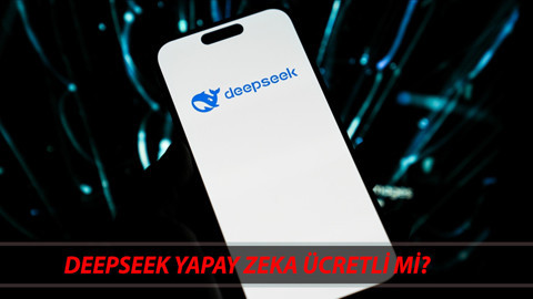 CHATGPT RAKİBİ: DeepSeek Yapay Zeka Nedir, Nasıl Kullanılır? Çin DeepSeek Ücretli Mi?
