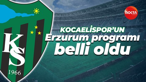 Kocaelispor'un Erzurum programı belli oldu