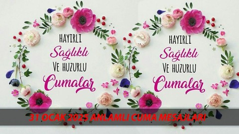 HADİSLİ CUMA MESAJLARI (31 OCAK CUMA) En Anlamlı, Ayetli, Dualı, Hadisli, Resimli Cuma Mesajları 2025