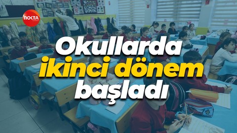 Okullarda ikinci dönem başladı