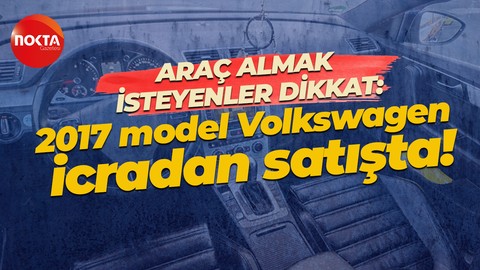 Araç almak isteyenler dikkat: 2017 model icradan satılık Volkswagen! Tarihler belli oldu
