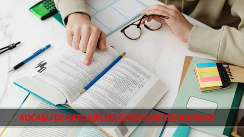 Kocaeli’de 2025 Şubat Ayında Katılabileceğiniz 10 Ücretsiz Kurs