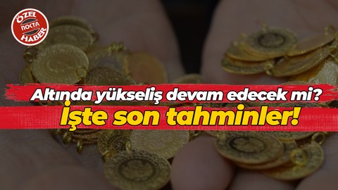 Altında yükseliş devam edecek mi? İşte son tahminler!