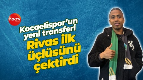 Kocaelispor’un yeni transferi Rivas ilk üçlüsünü çektirdi