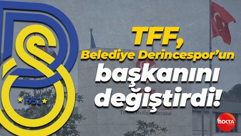 TFF, Belediye Derincespor’da başkanlık bölümünü Yusuf Öztürk olarak değiştirdi!