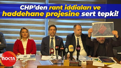 CHP’den rant iddiaları ve haddehane projesine sert tepki!