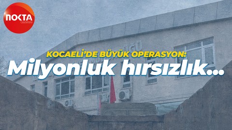 Kocaeli'de büyük operasyon: Milyonluk hırsızlık yaptı!