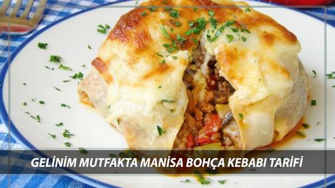 GELİNİM MUTFAKTA MANİSA BOHÇA KEBABI TARİFİ 17 ŞUBAT | Manisa Bohça Kebabı Nasıl Yapılır?