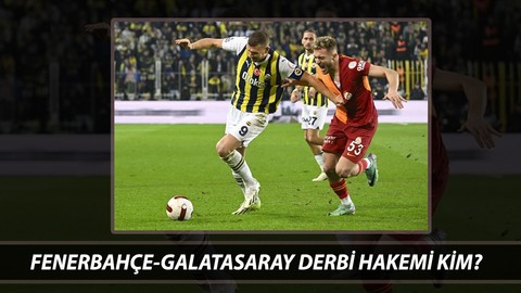 GS-FB MAÇI NE ZAMAN? Galatasaray Fenerbahçe Maçı Ne Zaman? Fenerbahçe Galatasaray Derbi Hakemi Kim?