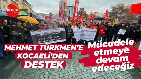 Mehmet Türkmen’e Kocaeli’den destek: Mücadele etmeye devam edeceğiz
