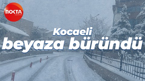 Kocaeli beyaza büründü