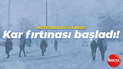 Meteoroloji uyardı: Kar fırtınası başladı!