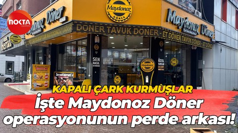 Kapalı çark kurmuşlar… İşte Maydonoz Döner operasyonunun perde arkası!