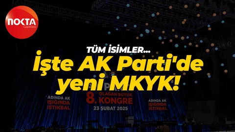 AK Parti'de Merkez Karar ve Yönetim Kurulu listesi belli oldu!