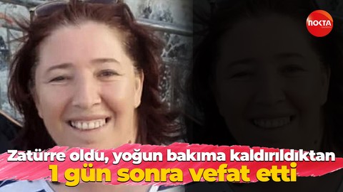 Zatürre oldu, yoğun bakıma kaldırıldıktan 1 gün sonra vefat etti